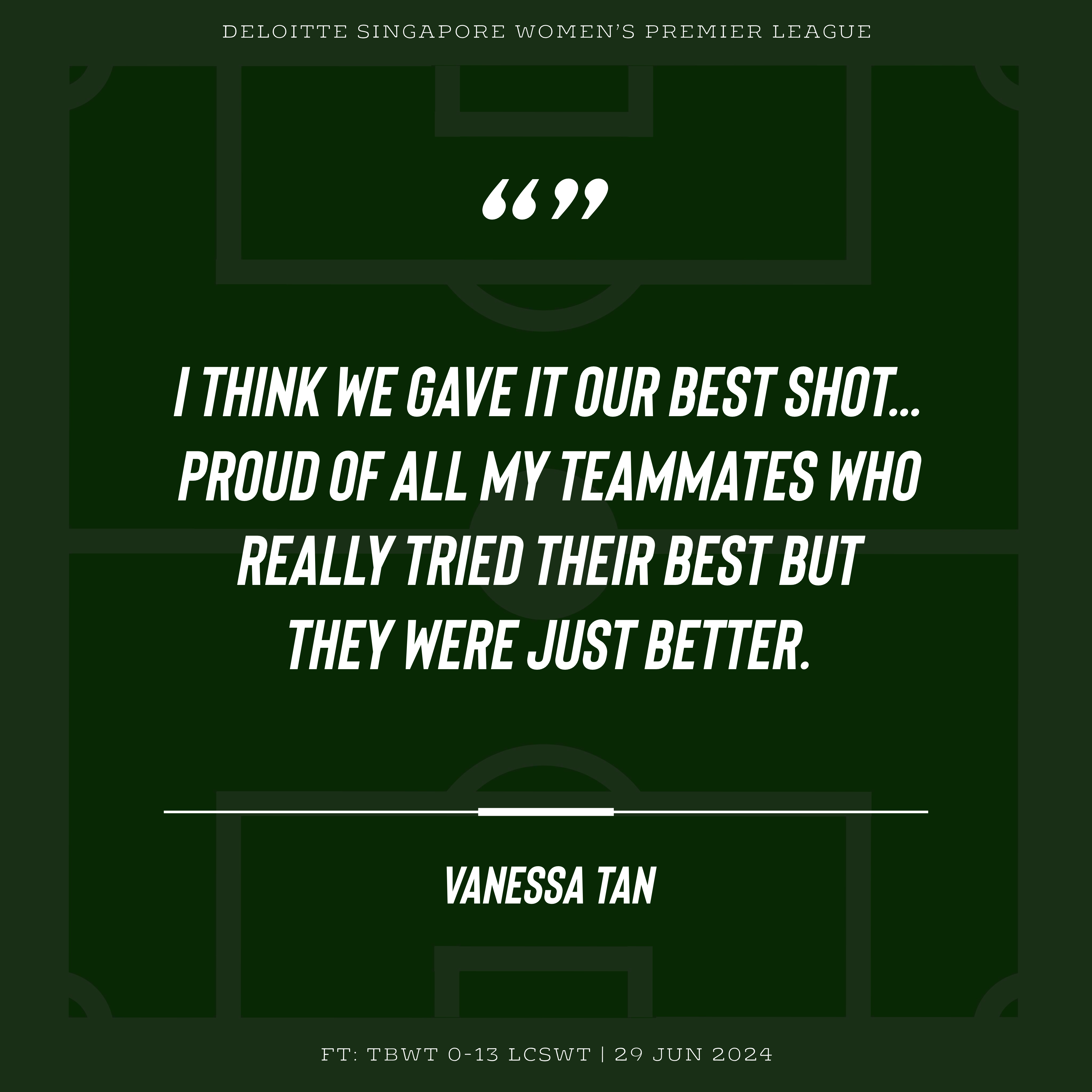 >> [SGWPL] Match Commentary: TBWT 0-13 LCSWT | 29 Jun 2024, 1700hrs, CCK Stadium